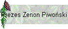 Prezes Zenon Piwoski